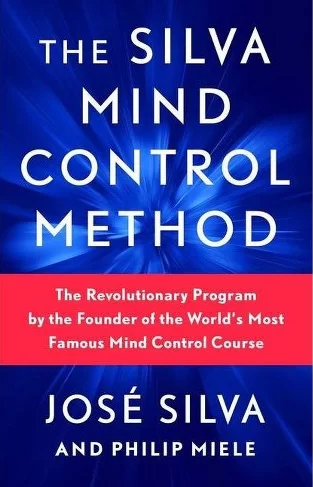 The Silva Mind Control Method - by Jose Silva & Philip Miele .PDF