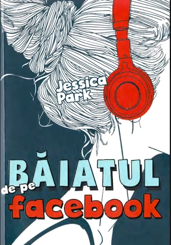 Baiatul de pe facebook-  JESSICA PARK .PDF