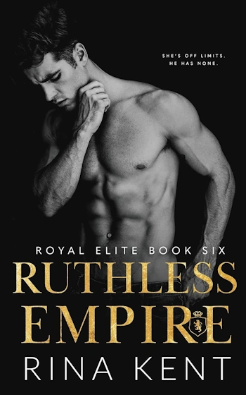 Royal Elite #6 Rina Kent - Ruthless Empire  .PDF