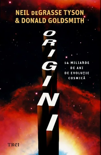 Origini: 14 miliarde de ani de evoluție cosmică  Neil deGrasse Tyson și Donald Goldsmith .PDF