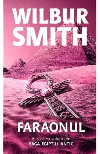 Wilbur Smith - Faraonul ,,Seria Egiptul Antic vol. 6,, .PDF