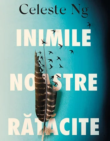 Celeste Ng - Inimile noastre rătăcite .PDF