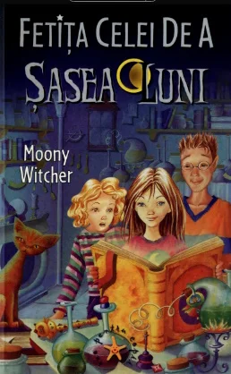 📚 Moony Witcher - Fetița celei de a șasea luni #1 🌙