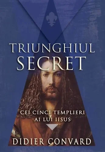 📜⚔️ Didier Convard - Seria Triunghiul Secret #2: Cei Cinci Templieri