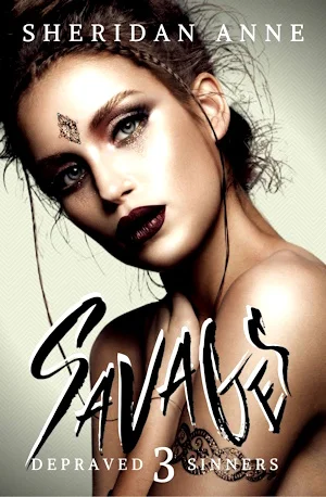 🔥 Savages (Depraved Sinners #3) - Sheridan Anne