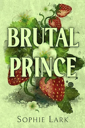 📚🔥 Brutal Prince: 💔❌  (Brutal Birthright, Vol. 1) 📖 -  Sophie Lark ✍️