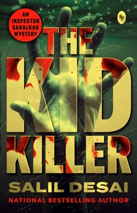 The Kid Killer - An Inspector Saralkar Mystery- Salil Desai