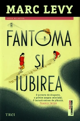 Marc Levy – Fantoma și iubirea carte .PDF