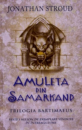 Jonathan Stroud - Amuleta din Samarkand  - Trilogia Bartimaeus #1