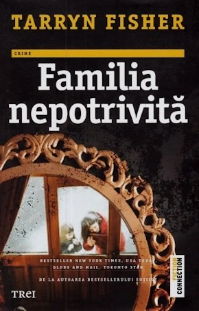 ⚔️ „Familia Nepotrivită” de Tarryn Fisher