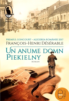 François-Henri Désérable  UN ANUME DOMN PIEKIELNY