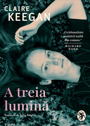 Claire Keegan - A treia lumina