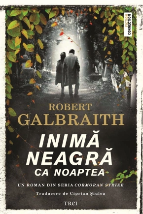 Inima neagră ca noaptea – Robert Galbraith 🕵️‍♂️🔍