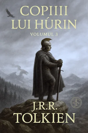 Copiii lui Hurin Vol. 3 de Tolkien J.R.R carte .PDF
