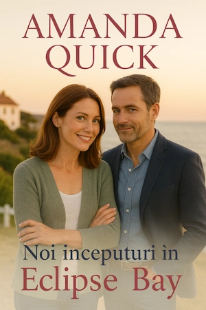 Amanda Quick-Noi inceputuri in Eclipse Bay